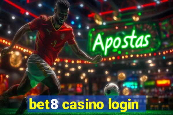 bet8 casino login